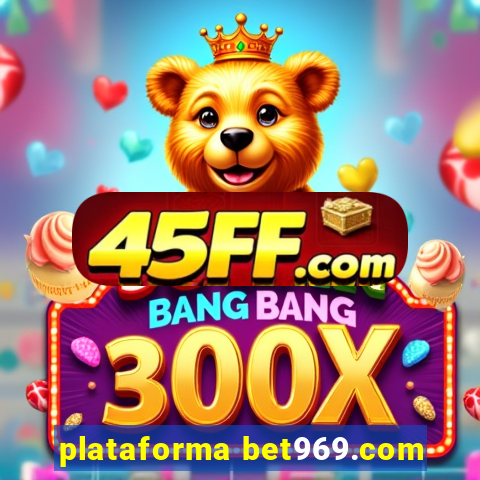 plataforma bet969.com